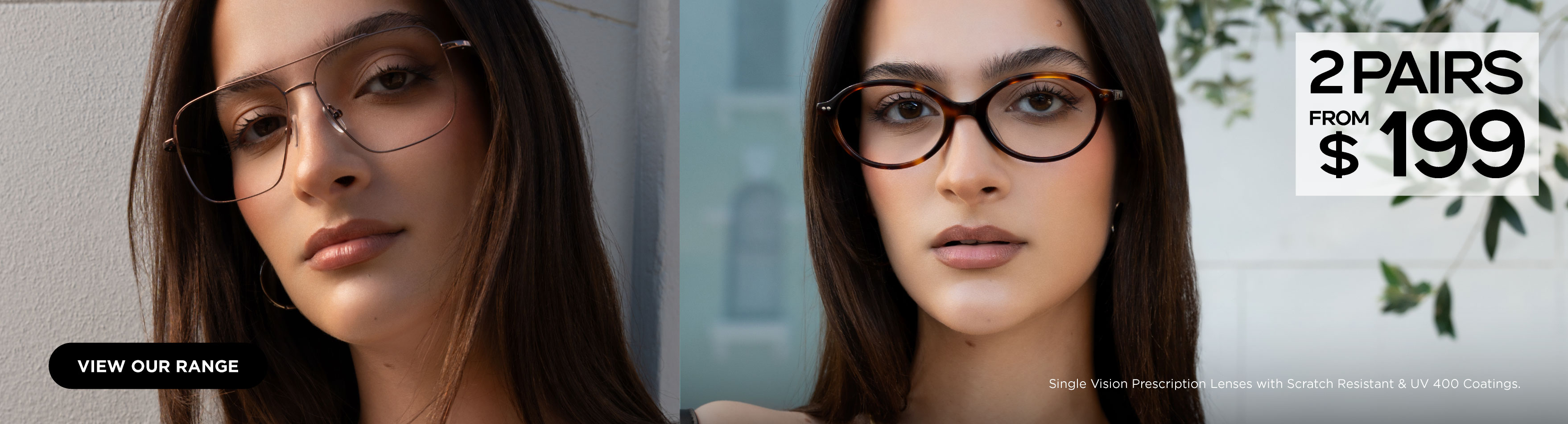2PAIRS FROM $199