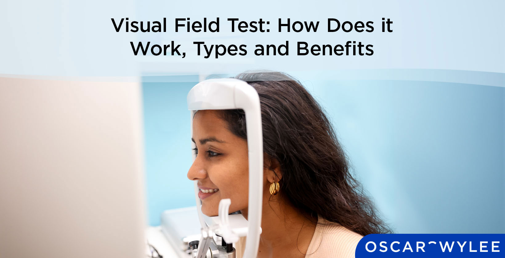 Visual Field Test: How Does it Work, Types and Benefits