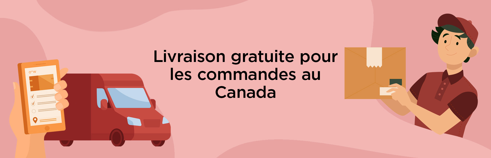 Livraison gratuite pour les commandes au Canada
