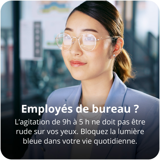 Blue light glasses for the Office Worker.
