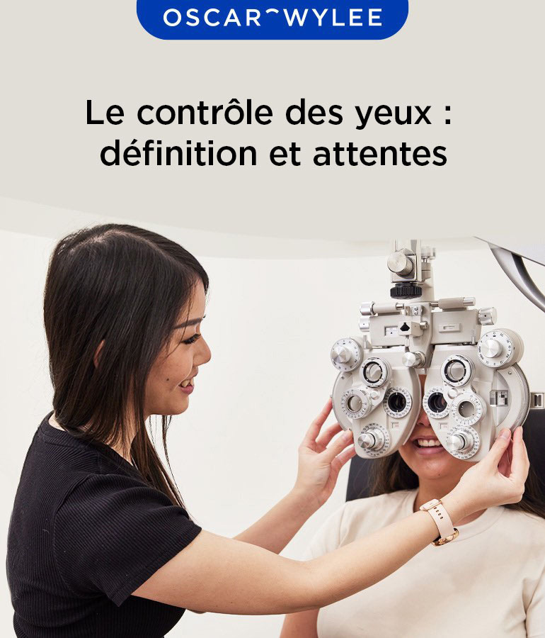 À quoi faut-il s’attendre durant un contrôle des yeux
