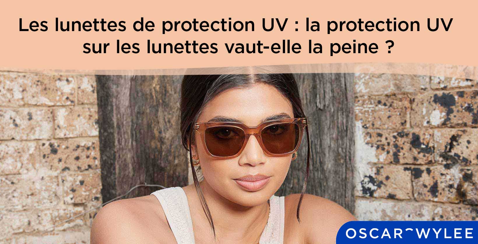 Les lunettes de protection UV