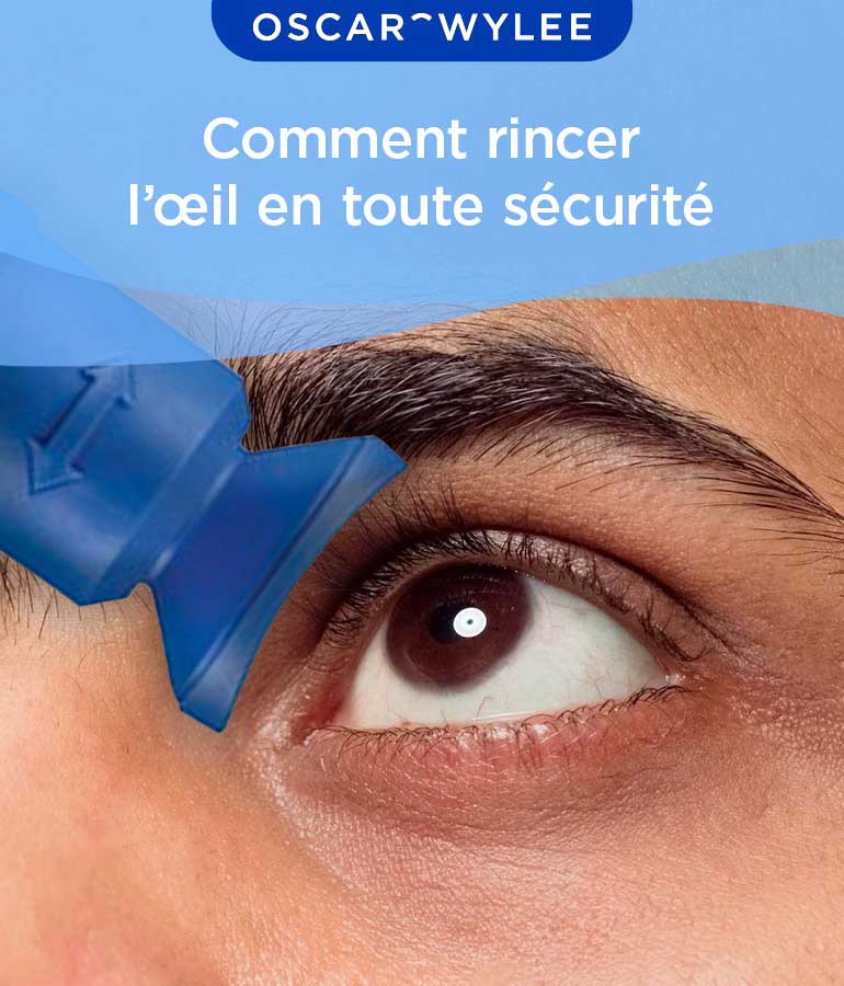 Comment rincer l’œil en toute sécurité