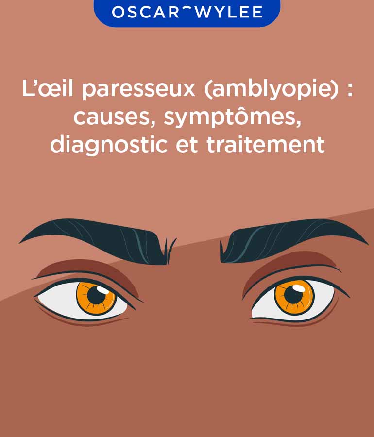 L’œil paresseux (amblyopie) : causes, symptômes, diagnostic et traitement