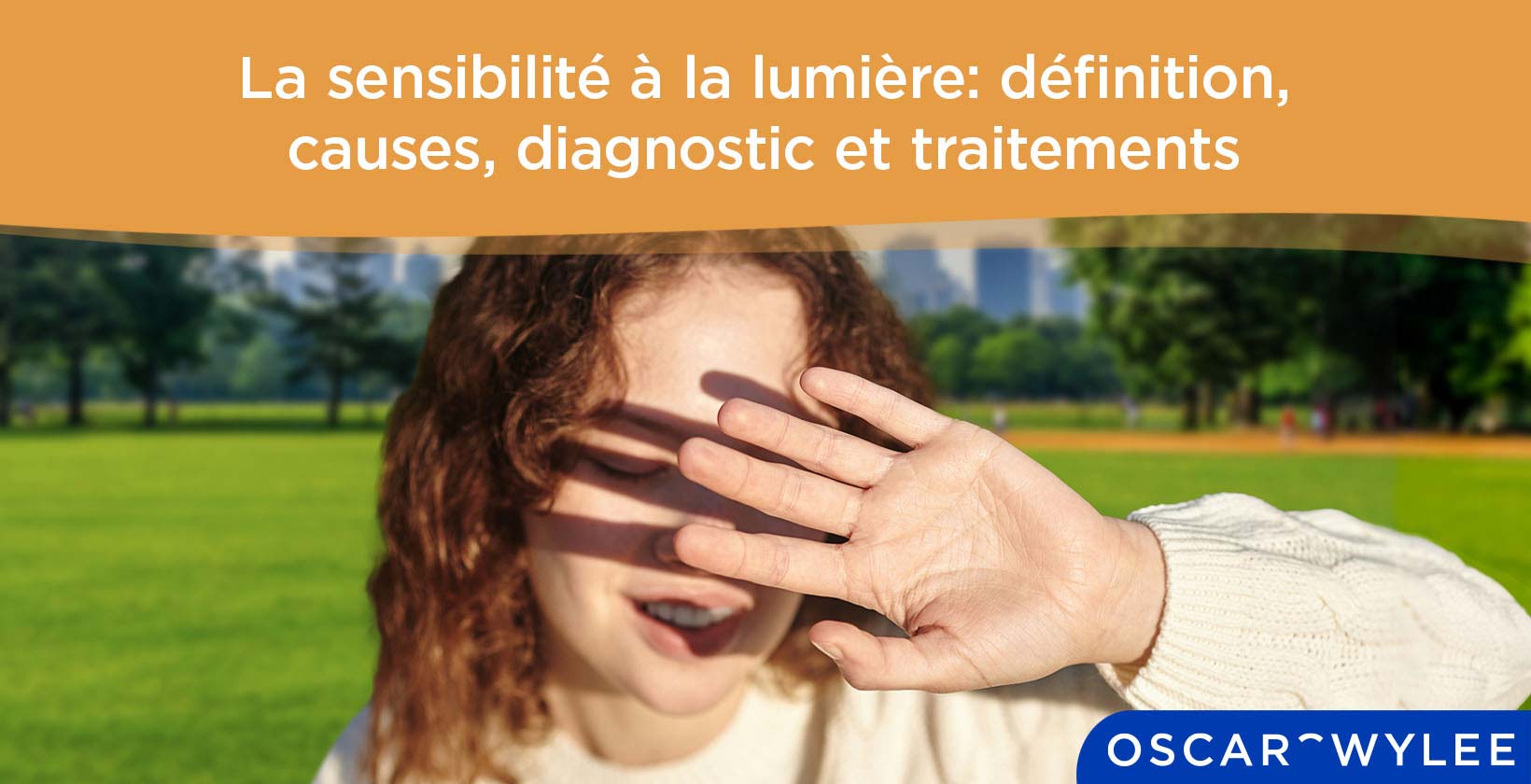 La sensibilité soudaine à la lumière : causes, traitements et prévention