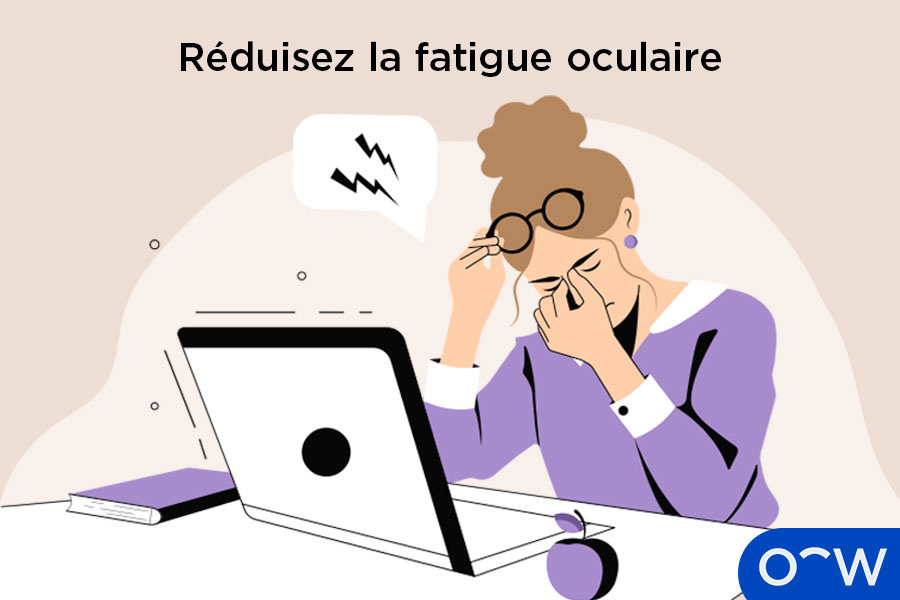La fatigue oculaire due à la fixation de l'ordinateur.