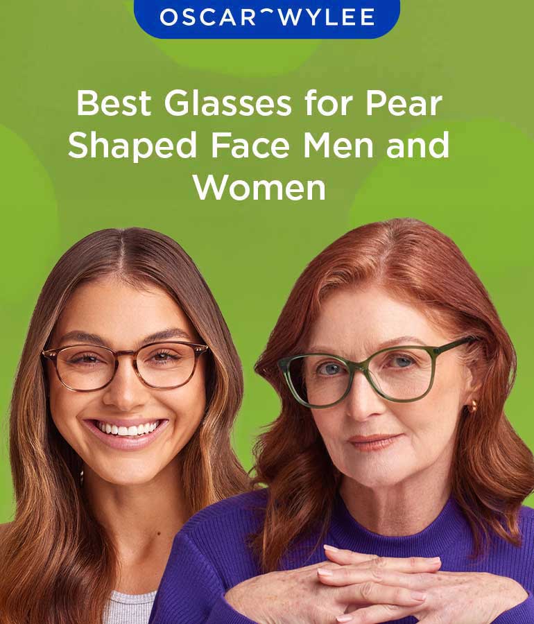 Pear Face Glasses, Styles, Types