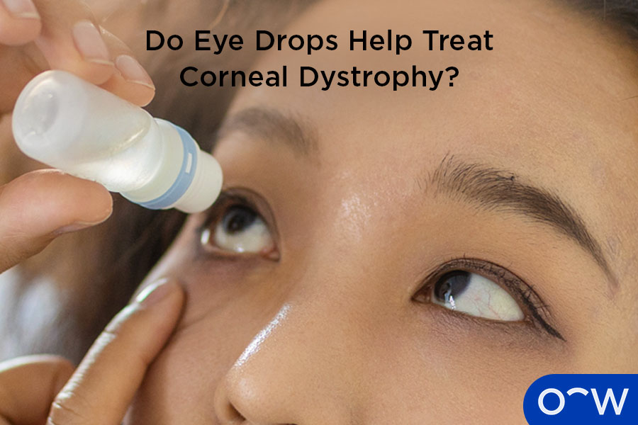 A person using eye drops to treat corneal dystrophy.
