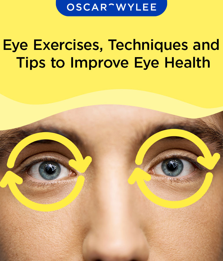 Eye Exercises Techniques and Tips