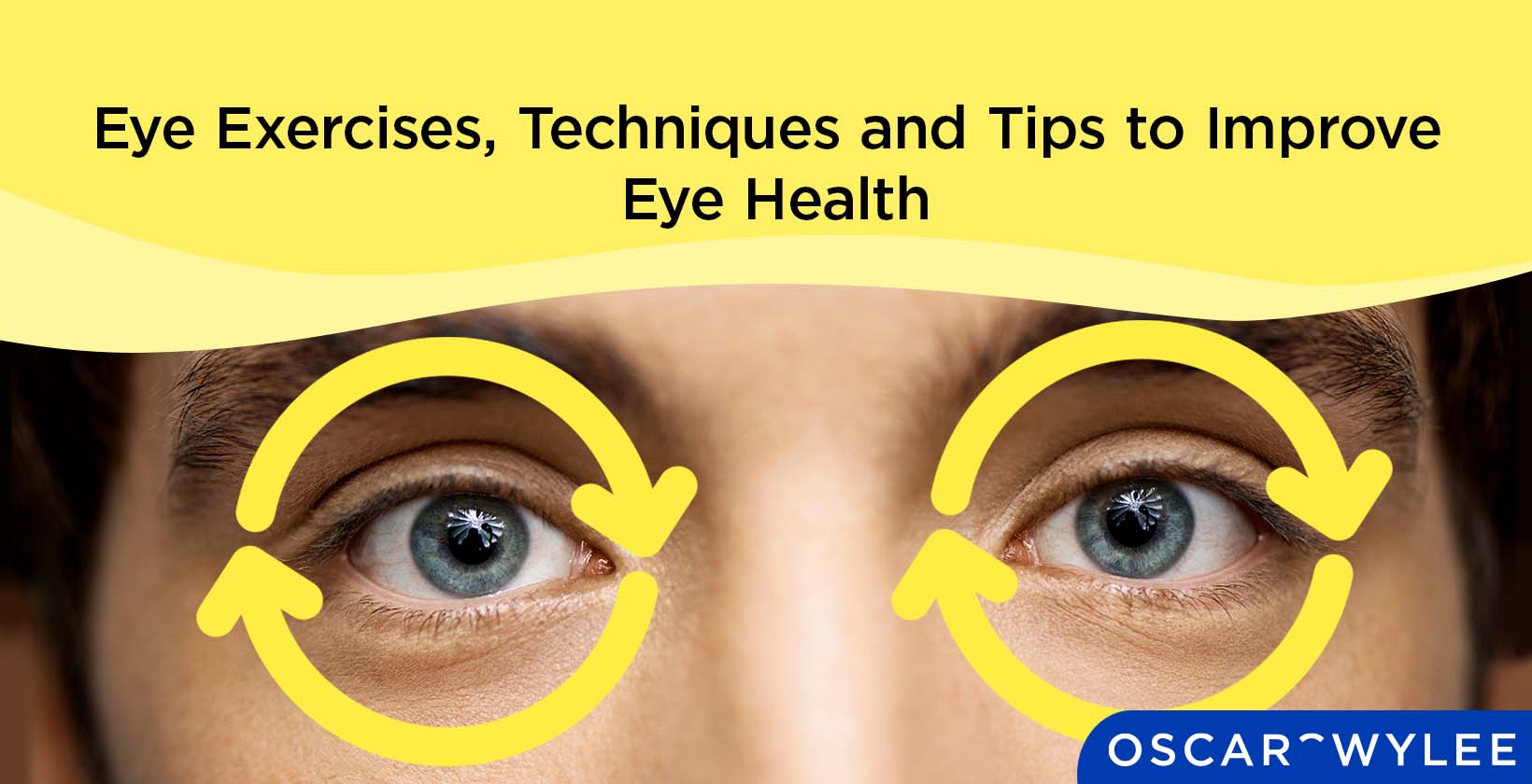 Eye Exercises Techniques and Tips