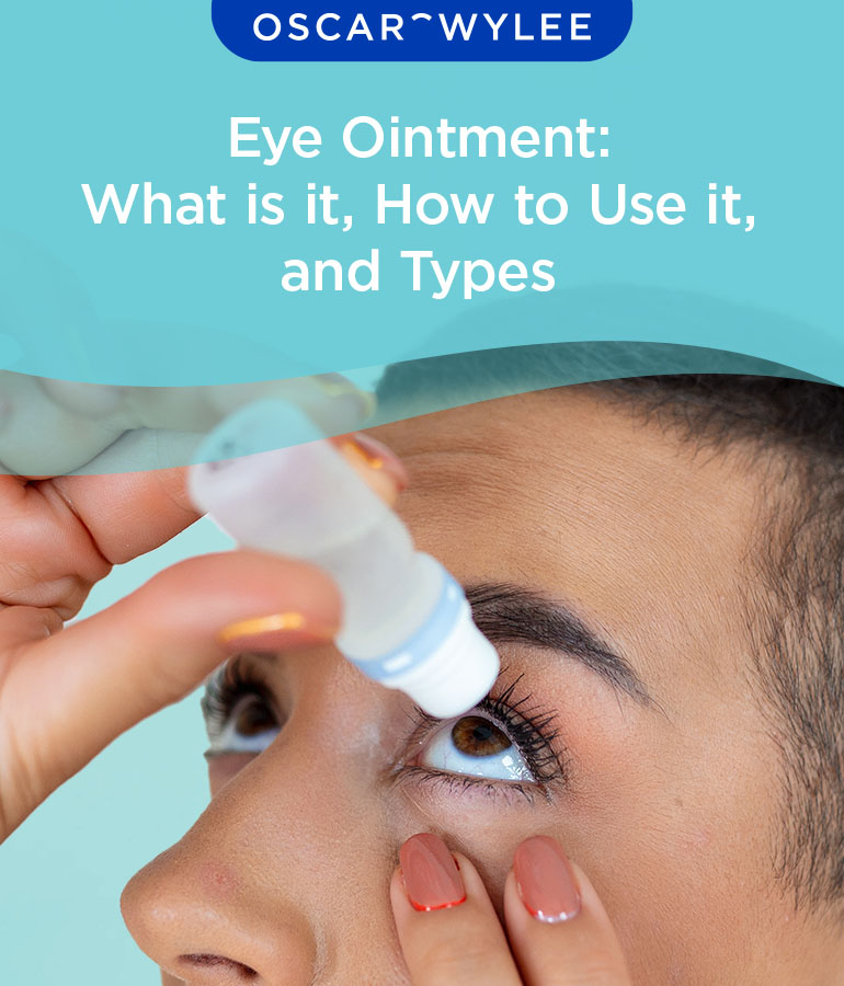 Eye Ointment: What is it and How to Use it.