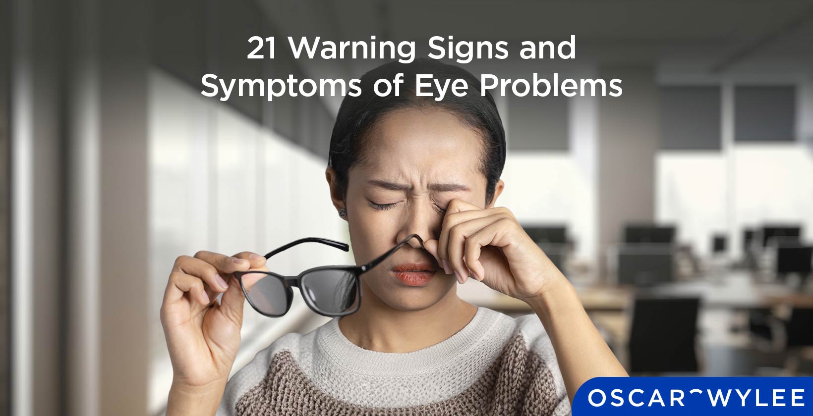 Warning Signs and Symptoms of Eye Problems