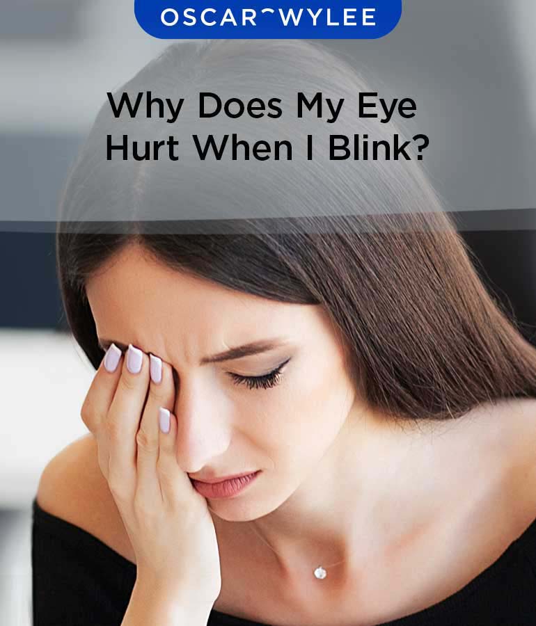 Why Does My Eye Hurt When I Blink?