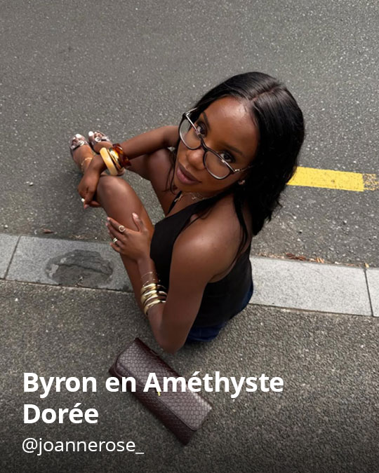 Byron en Améthyste Dorée